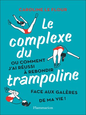 cover image of Le complexe du trampoline